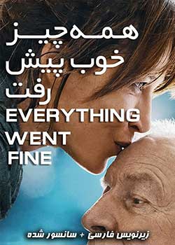 Everything Went Fine - همه چیز به خوبی پیش رفت