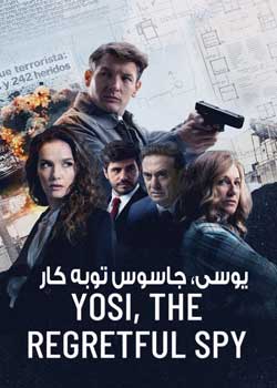 Yosi, the Regretful Spy - یوسی، جاسوس توبه کار
