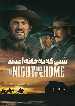 The Night They Came Home - شبی که به خانه آمدند
