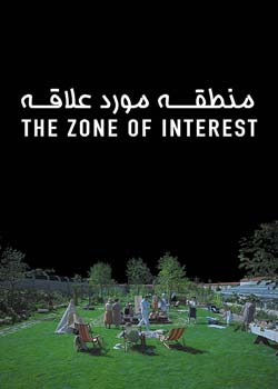 The Zone of Interest - منطقه مورد علاقه