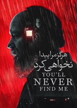 You'll Never Find Me - هرگز مرا پیدا نخواهی کرد