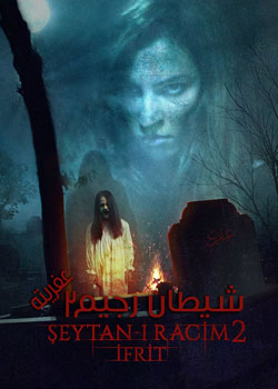Şeytan-ı Racim 2: İfrit - شیطان رجیم ۲: عفریته