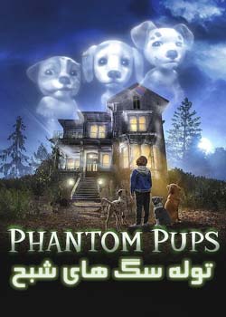 Phantom Pups - توله سگ های شبح